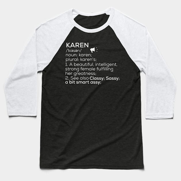 Karen Name Definition Karen Female Name Baseball T-Shirt by TeeLogic